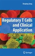 Shuipin Jiang, Shuiping Jiang - Regulatory T Cells and Clinical Application