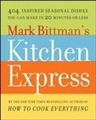 Mark Bittman - Mark Bittman's Kitchen Express