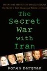 Ronen Bergman, Ronen Bergman Ph. D., Bergman Ronen - The Secret War With Iran