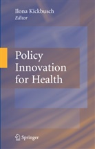 Ilon Kickbusch, Ilona Kickbusch - Policy Innovation for Health