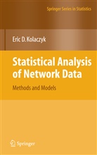 Eric D Kolaczyk, Eric D. Kolaczyk - Statistical Analysis of Network Data
