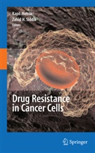 Susan E. Bates, H Siddik, H Siddik, Kapi Mehta, Kapil Mehta, Zahid H. Siddik - Drug Resistance in Cancer Cells