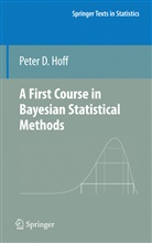 Peter D Hoff, Peter D. Hoff - A First Course in Bayesian Statistical Methods