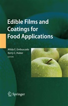 C Huber, C Huber, Mild E Embuscado, Milda E Embuscado, Milda Embuscado, Milda E. Embuscado... - Edible Films and Coatings for Food Applications