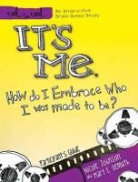 Mary E. Demuth, Nicole Johnson, Nicole Demuth Johnson, Thomas Nelson Publishers (COR) - It''s Me