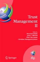 Yücel Karabulut, Joh C Mitchell, John C Mitchell, Christian Damsgaard Jensen, Peter Herrmann, Peter Herrmann et al... - Trust Management II