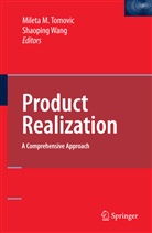 Milet Tomovic, Mileta Tomovic, Wang, Wang, Shaoping Wang - Product Realization