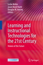 Leslie Moller, Douglas M. Harvey, M Harvey, M Harvey, Lesli Moller, Leslie Moller - Learning and Instructional Technologies for the 21st Century
