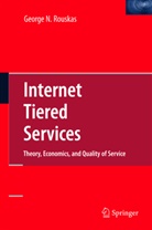 George N Rouskas, George N. Rouskas - Internet Tiered Services