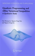 Gue M. Lee, Gue Myun Lee, Gue Myung Lee, N Tam, N N Tam, N. N. Tam... - Quadratic Programming and Affine Variational Inequalities