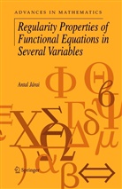 Antal Járai - Regularity Properties of Functional Equations in Several Variables