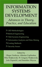 Alberta Caplinskas, Albertas Caplinskas, Olegas Vasilecas, Gregory Wojtkowski, Wita Wojtkowski, Gregory Wojtkowski et al... - Information Systems Development