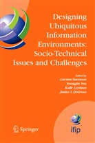 Janice DeGross, Janice I. Degross, Kalle Lyytinen, Kalle Lyytinen et al, Carsten Sørensen, Youngji Yoo... - Designing Ubiquitous Information Environments: Socio-Technical Issues and Challenges