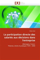 Otmar Seul, Seul-O - La participation directe des