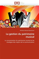Heritiana Renaud Ranaivoson, Renaud Ranaivoson-H - La gestion du patrimoine musical