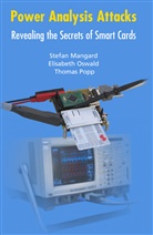 Stefa Mangard, Stefan Mangard, Elisabet Oswald, Elisabeth Oswald, Thomas Popp - Power Analysis Attacks