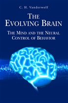 C H Vanderwolf, C. H. Vanderwolf - The Evolving Brain