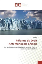 Jing Wei, Wei-J - Reforme du droit anti monopole
