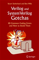 Don Mills, Stuar Sutherland, Stuart Sutherland - Verilog and SystemVerilog Gotchas