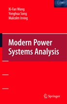 Malcolm Irving, Yonghu Song, Yonghua Song, Yong-Hua Song, Xi-Fa Wang, Xi-Fan Wang - Modern Power Systems Analysis