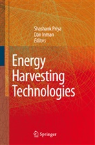 Daniel J. Inman, J Inman, J Inman, Shashan Priya, Shashank Priya - Energy Harvesting Technologies