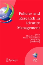 John Borking, Jimmy C Tseng et al, Elisabeth de Leeuw, Simon Fischer-Hübner, Simone Fischer-Hübner, Elisabeth Leeuw... - Policies and Research in Identity Management