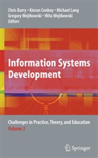 Chris Barry, Kiera Conboy, Kieran Conboy, Michael Lang, Michael Lang et al, Gregory Wojtkowski... - Information Systems Development
