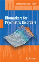 Chri Turck, Chris Turck, Chris W. Turck - Biomarkers for Psychiatric Disorders