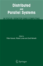 Peter Kacsuk, Rober Lovas, Robert Lovas, Zsolt Nemeth - Distributed and Parallel Systems