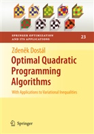 Zdenek Dostál - Optimal Quadratic Programming Algorithms