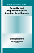 George Spanoudakis, Kokolakis, Kokolakis, Spyros Kokolakis, Georg Spanoudakis, George Spanoudakis - Security and Dependability for Ambient Intelligence