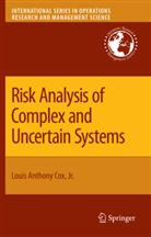 Jr. Cox, Louis A. Cox, Louis Anthony Cox, Louis Anthony Cox Jr, Louis Anthony Cox Jr. - Risk Analysis of Complex and Uncertain Systems