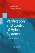 Paulo Tabuada - Verification and Control of Hybrid Systems