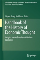 J. Rgen Georg Backhaus, J¿rgen Backhaus, Jürge Backhaus, Jürgen Backhaus, Jürgen G. Backhaus, Jurgen Georg Backhaus... - Handbook of the History of Economic Thought