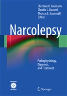 Claudio L. Bassetti, Christian R. Baumann, Thomas E Scammell, Claudi L Bassetti, Claudio L Bassetti, Thomas E. Scammell - Narcolepsy
