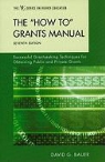 David Bauer, David G. Bauer - ''How To'' Grants Manual