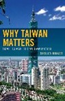 Shelley Rigger, Rigger Shelley - Why Taiwan Matters
