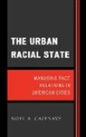 Noel Cazenave, Noel A. Cazenave - Urban Racial State