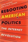 Jason Gainous, Jason B. Gainous, Jason B. Wagner Gainous, Jason Wagner Gainous, Jason/ Wagner Gainous, Kevin M Wagner... - Rebooting American Politics