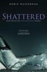 Robin Wasserman - Shattered