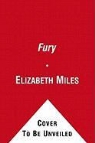 Elizabeth Miles - Fury