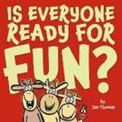 Jan Thomas, Jan/ Thomas Thomas, Jan Thomas - Is Everyone Ready for Fun?