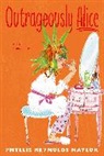 Phyllis Reynolds Naylor - Outrageously Alice