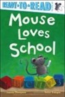 Lauren Thompson, Buket Erdogan - Mouse Loves School