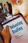 Perry Nodelman, Perry/ Weinstein Nodelman, Ellen Weinstein - Behaving Bradley
