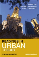 Scott Campbell, Scott/ Fainstein Campbell, Fainstein, Susan S Fainstein, Susan S. Fainstein, Susan S. Campbell Fainstein... - Readings in Urban Theory