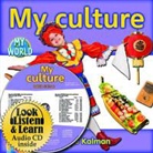 Bobbie Kalman - My Culture - CD + Hc Book - Package