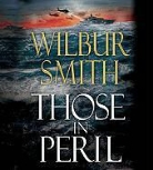 Wilbur Smith, Wilbur A./ Degas Smith, Rupert Degas - Those in Peril