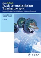 Dieme, Fran Diemer, Frank Diemer, Sutor, Volker Sutor - Praxis der medizinischen Trainingstherapie - 1: Lendenwirbelsäule, Sakroiliakalgelenk und untere Extremität