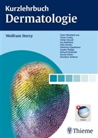 Wolfram Sterry, Wolfra Sterry, Wolfram Sterry - Kurzlehrbuch Dermatologie